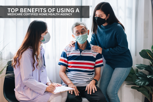 Medicare Certified Home Health Agency