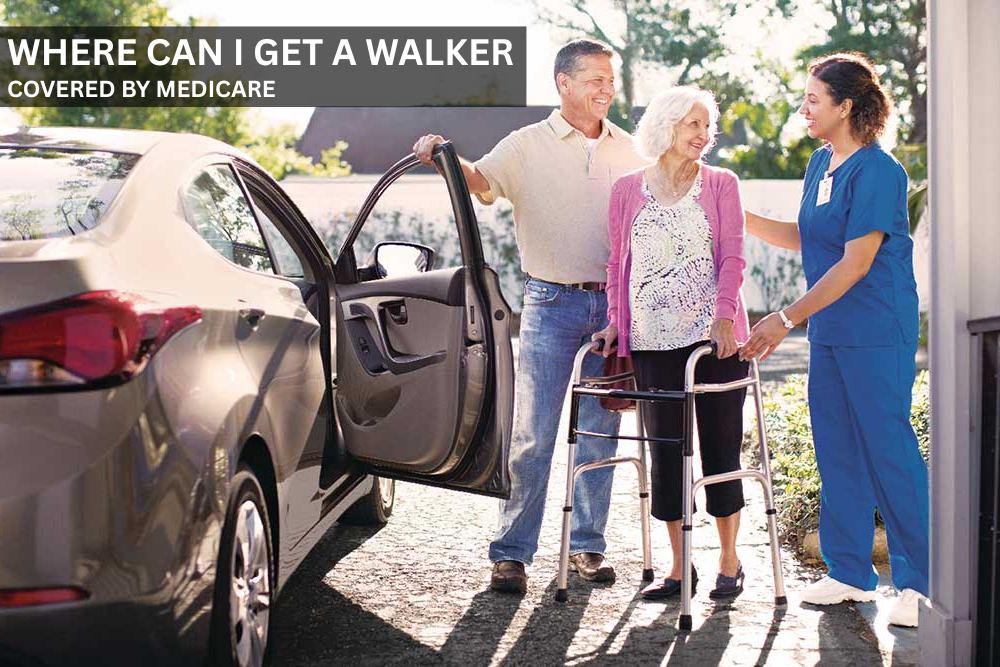 where can i get a walker covered by medicare