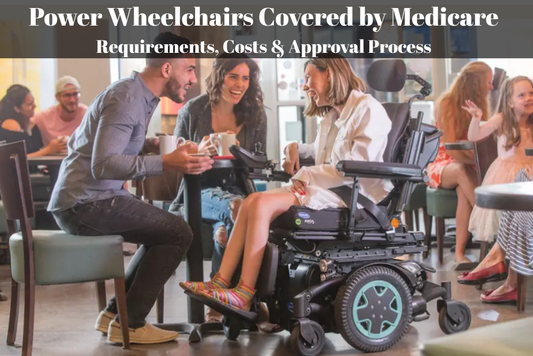 Power Wheelchairs Covered by Medicare Requirements Costs and Approval Process
